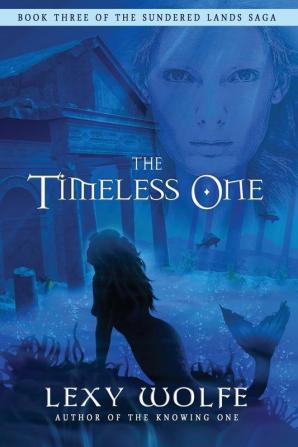 The Timeless One: 3 (Sundered Lands Saga)