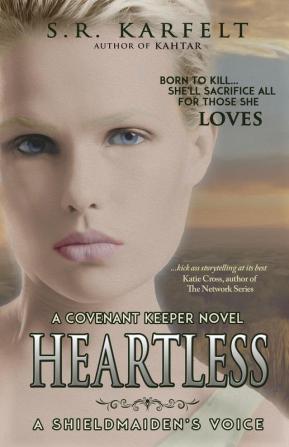 Heartless: A Shieldmaiden's Voice: 2 (Covenant Keeper Novel)