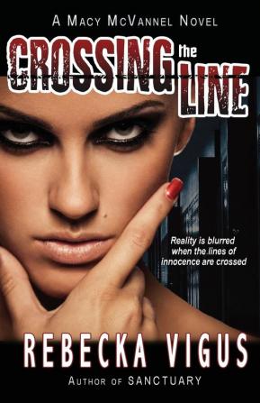 Crossing the Line: 2 (Macy McVannel)