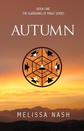 Autumn: 1 (The Guardians of Magic)