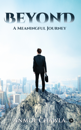 Beyond : A meaningful journey