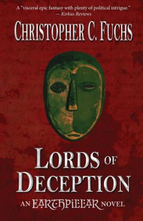 Lords of Deception: An Earthpillar Novel: 1 (War of Four Kingdoms)