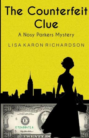 The Counterfeit Clue: 1 (Nosy Parkers Mysteries)