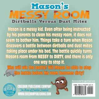 Mason's Messy Room: Dirtballs Versus Dust Mites