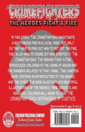 The CrimeFighters: The Heroes Fight a Fire: 1 (Crimefighters Chapter Books)