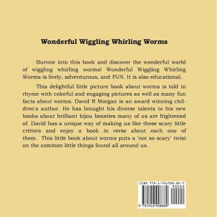 Wonderful Wiggling Whirling Worms