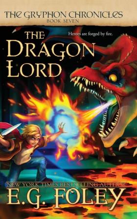 The Dragon Lord (The Gryphon Chronicles Book 7)