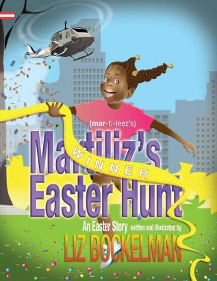 Martiliz's Easter Hunt: An Easter Story: 3 (American Holiday)