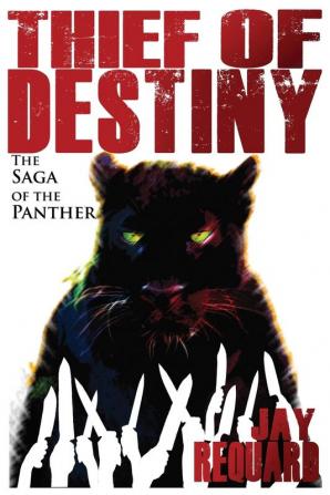 Thief of Destiny: The Saga of the Panther