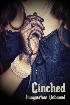 Cinched: Imagination Unbound