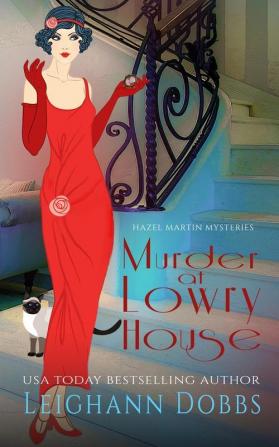 Murder at Lowry House: 1 (Hazel Martin Mysteries)