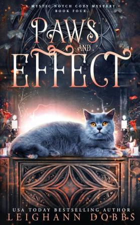 Paws & Effect: 4 (Mystic Notch)