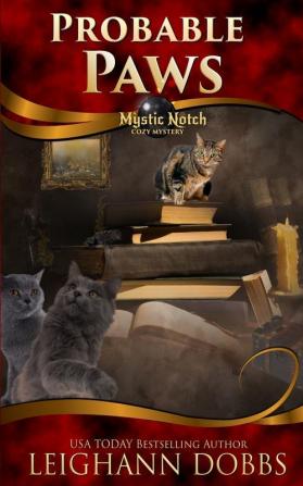 Probable Paws: 5 (Mystic Notch Cozy Mystery)