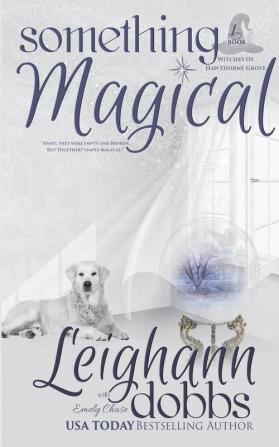 Something Magical: 1 (Witches of Hawthorne Grove)