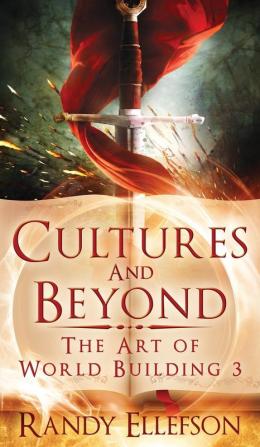 Cultures and Beyond: 3 (Art of World Building)