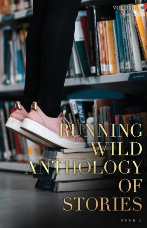 Running Wild Anthology of Stories Volume 4 Book 2