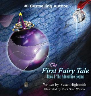 The First Fairy Tale: The Adventure Begins: 1