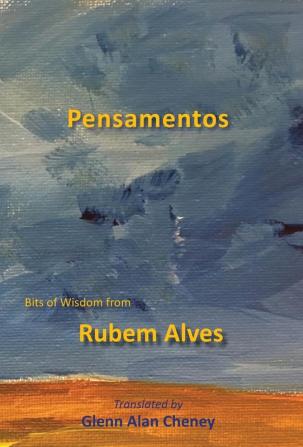 Pensamentos: Bits of Wisdom from Rubem Alves