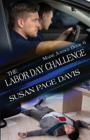 The Labor Day Challenge (Maine Justice)