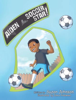 Aiden the Soccer Star!