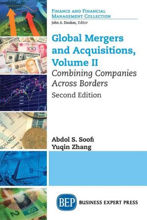 Global Mergers and Acquisitions Volume II: Combining Companies Across Borders: 2