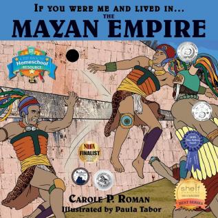 If You Were Me and Lived in... the Mayan Empire: An Introduction to Civilizations Throughout Time (If You Were Me and Lived In...Historical)