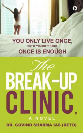 The Break-Up Clinic : A Novel