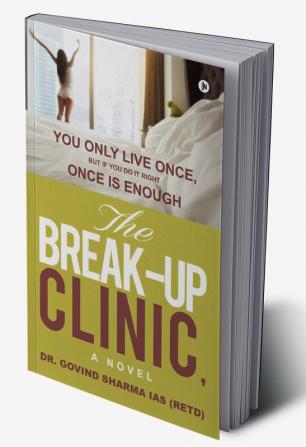 The Break-Up Clinic : A Novel