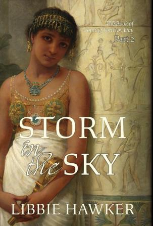 Storm in the Sky: 2 (The Book of Coming Forth by Day)