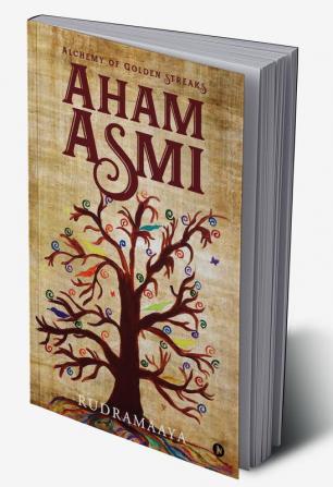 AHAM ASMI : Alchemy of Golden streaks