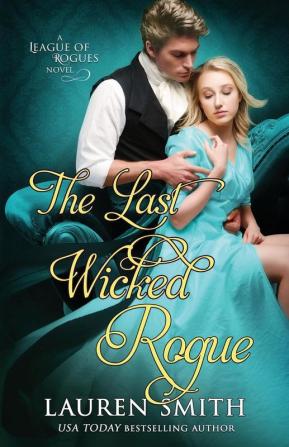 The Last Wicked Rogue: 9 (League of Rogues)