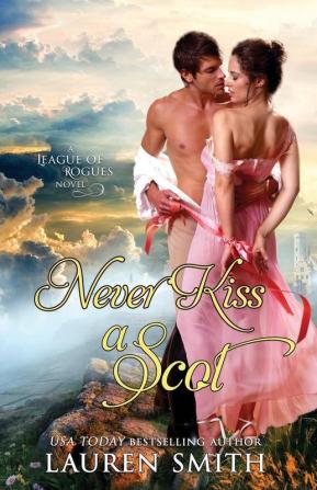 Never Kiss a Scot: 10 (League of Rogues)