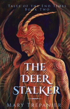 The Deer Stalker: 2 (Tales of the End Times)