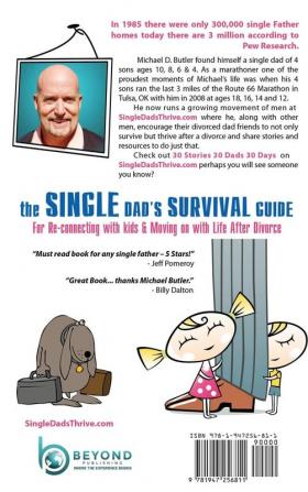 Single Dad's Survival Guide: For Re-Connecting With Kids and Moving on With Life After Divorce