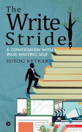 The Write Stride : A Conversation with Your Writing Self