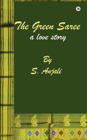 The green Saree : a love story