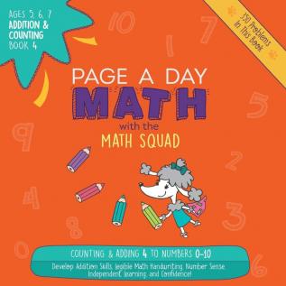 Page A Day Math: Addition & Counting Book 4: Adding 4 to the Numbers 0-10