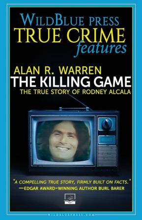 The Killing Game: The True Story Of Rodney Alcala