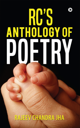 RC's ANTHOLOGY OF POETRY