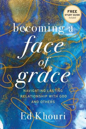 Becoming a Face of Grace