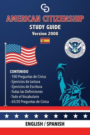 American Citizenship Study Guide - (Version 2008) by Casi Gringos.: English - Spanish