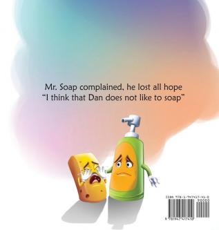 Don't lose hope Mr. Soap: Rhyming story to encourage healthy habits / personal hygiene: 1 (Toddler Books (Picture) for Kids)