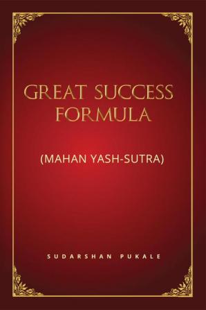 Great Success Formula for Life : (Mahan Yash-Sutra)