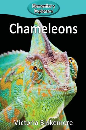 Chameleons: 37 (Elementary Explorers)