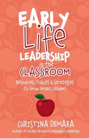 Early Life Leadership in the Classroom