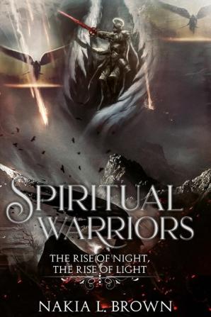 Spiritual Warriors: The Rise of Night The Rise of Light