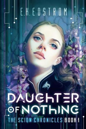 Daughter of Nothing: 1 (Scion Chronicles)