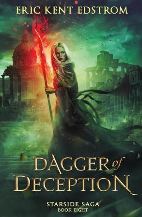 Dagger of Deception: 8 (Starside Saga)