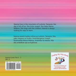 Neema Wants To Learn/ Neema Anataka Kujifunza: A True Story Promoting Inclusion and Self-Determination/Hadithi ya Kweli Inayohamasisha Ushirikiano na Uamuzi wa Kujitegemea (Finding My World)