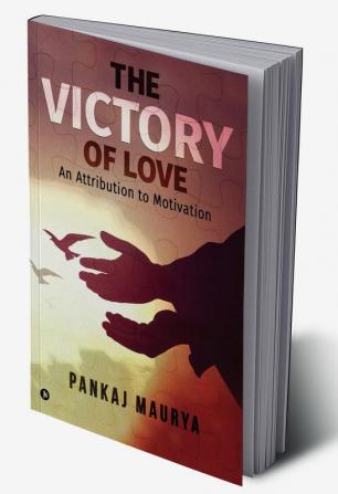 The Victory of Love : An Attribution to Motivation